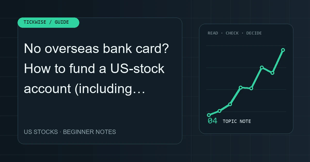Visual overview for No overseas bank card? How to fund a US-stock account (including USDC) Four funding routes for US stocks, wire, third-party, in-ecosystem, stablecoin, and how to choose