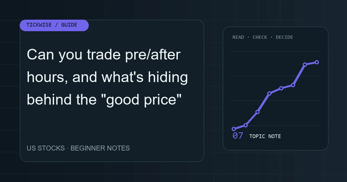 Visual overview for Can you trade pre/after hours, and what's hiding behind the "good price" US pre/after-hours sessions, liquidity, spreads and gap risk